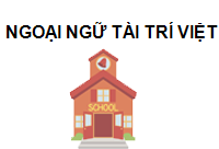 TRUNG TÂM Ngoại Ngữ Tài Trí Việt Thành phố Hồ Chí Minh